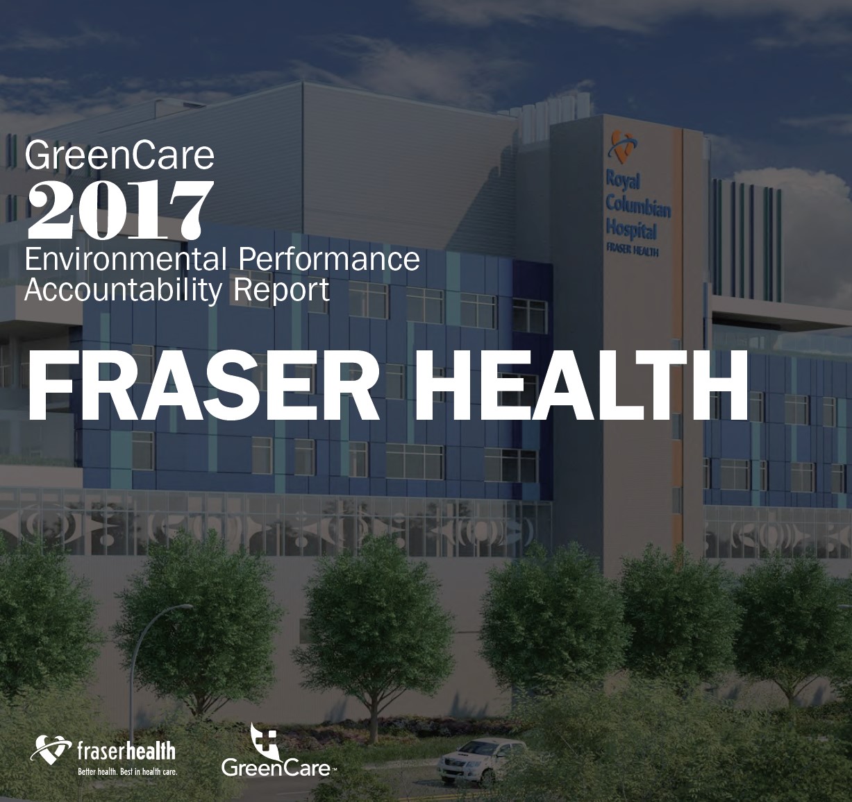 2017 Environmental Performance Accountability Report for Fraser Health