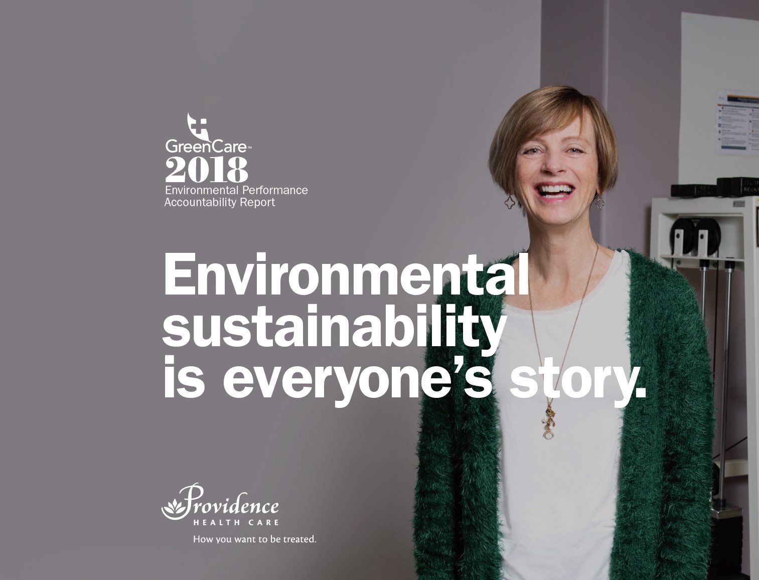 2018  Environmental Performance Accountability Report for Providence Health Care