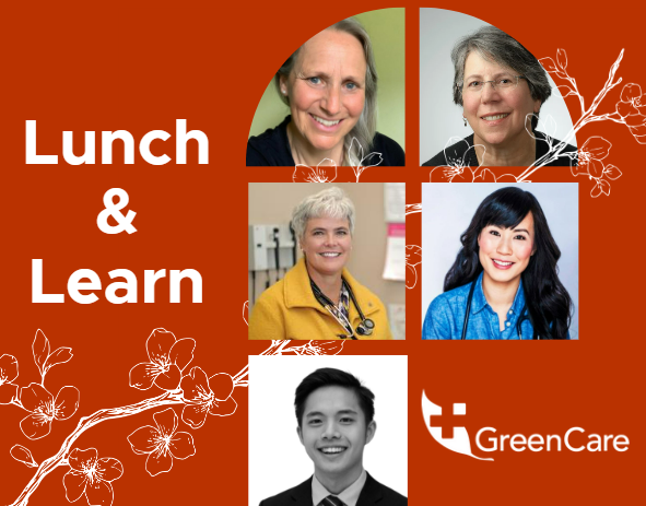 Lunch & Learn: Healthy Planet, Healthy People — Climate and Ecological Action for Health Care Workers